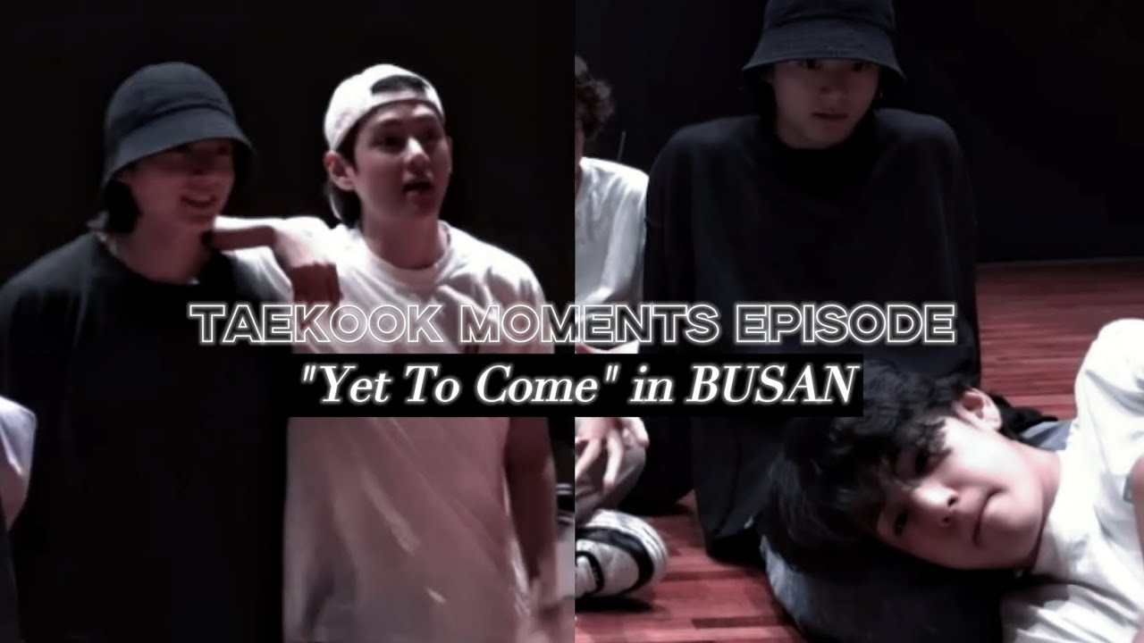 [EPISODE] taekook moments @ 