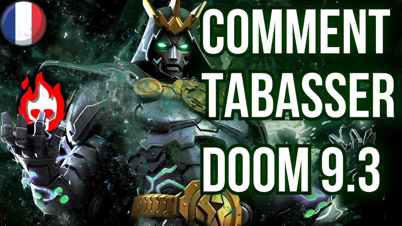 MCOC - ACTE 9.3.6 - COMMENT TABASSER DOOM EMPEREUR  - FR