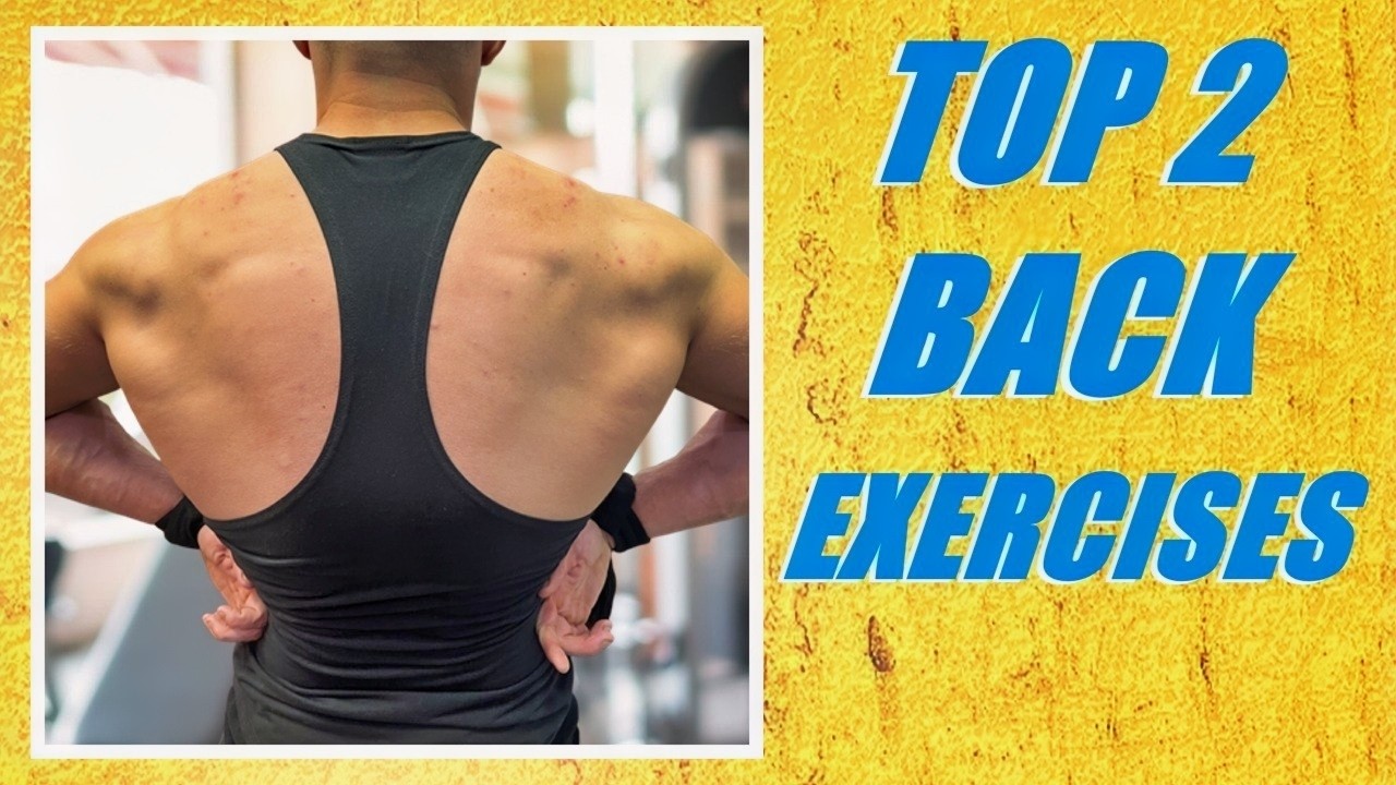 Top 2 Back Exercises