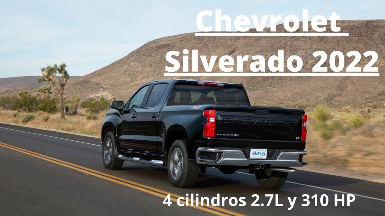 Chevrolet Silverado 2022 con motor 4 cilindros 2.7L y 310 HP