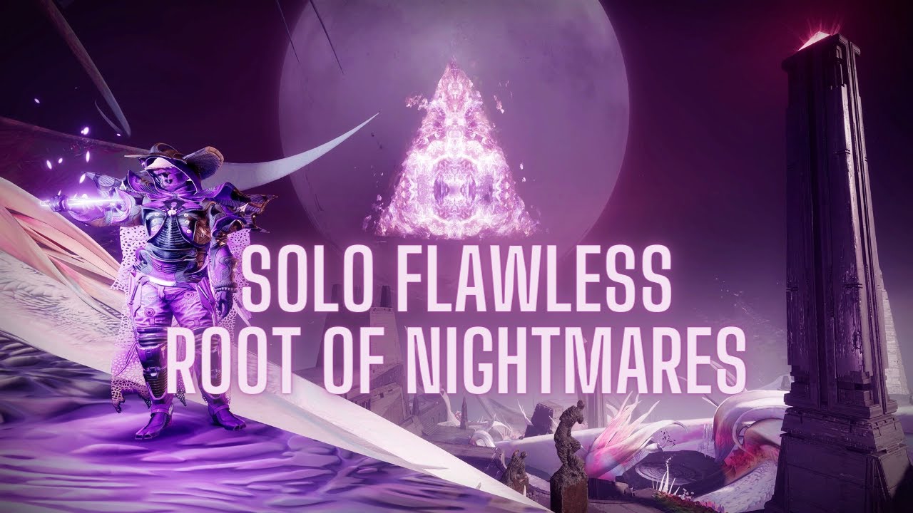 Solo Flawless Root of Nightmares on Hunter