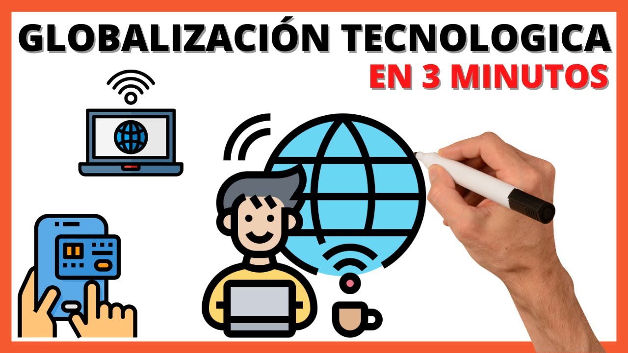 ¿Qué es La globalización tecnológica? resumen | La globalización tecnológica Ventajas y desventajas