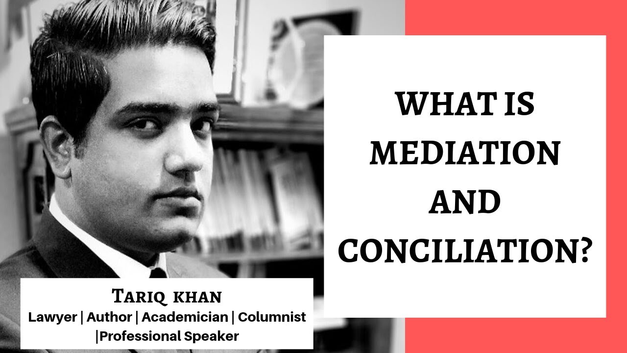 What is mediation and conciliation?