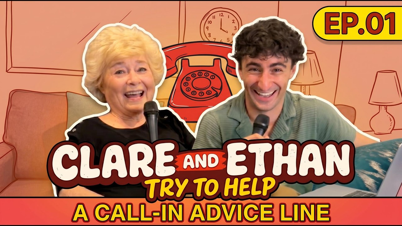 90 Year Old Call-in Advice Line | Clare and Ethan Try To Help - Ep001