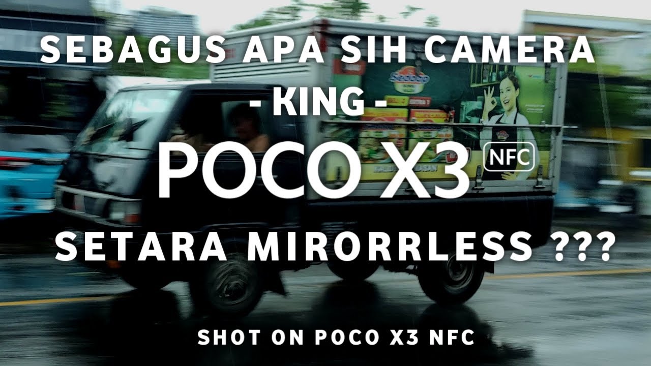 CAMERA POCO X3 NFC | BISA DIADU SAMA MIRRORLESS ???