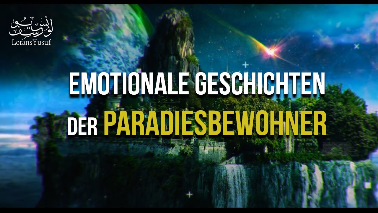 Geschichten derer, die ins Paradies kommen | EMOTIONAL