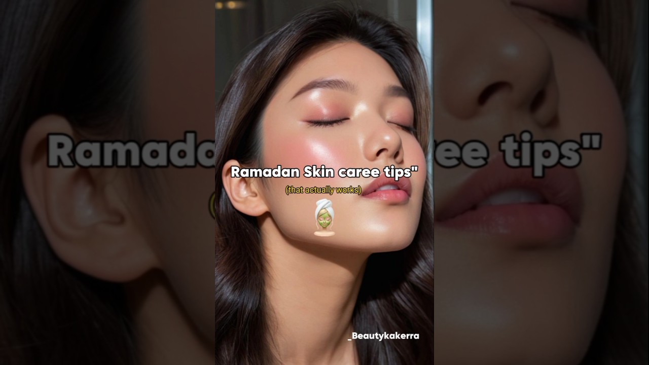Ramadan Skincare tips✨🎀 #shorts #youtubeshorts #skincare #beauty #tips #ramadan #aesthetic #howto