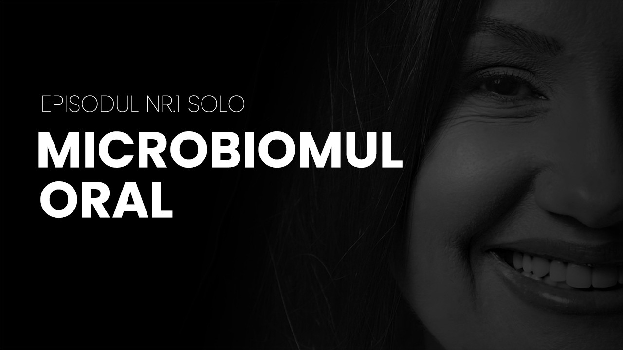 Invizibil dar Important: Microbiomul oral și legătura lui cu întregul organism