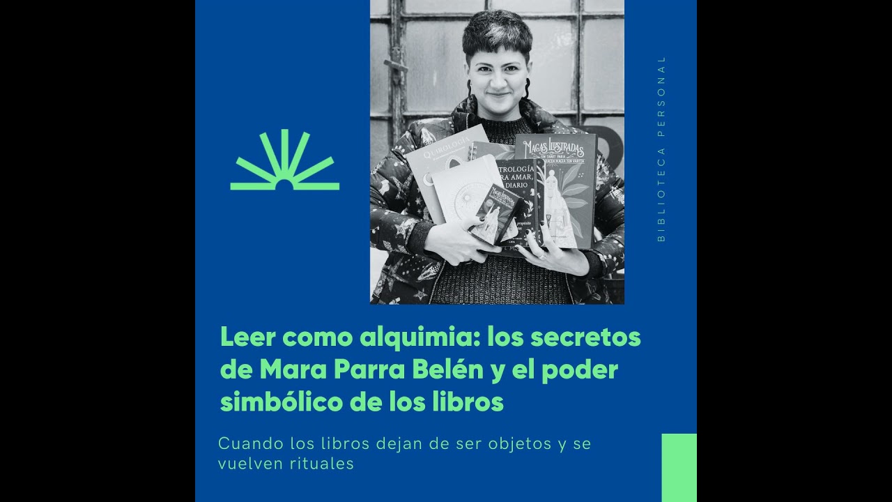 85 - Magas, libros y secretos: la alquimia literaria de Mara Belén Parra