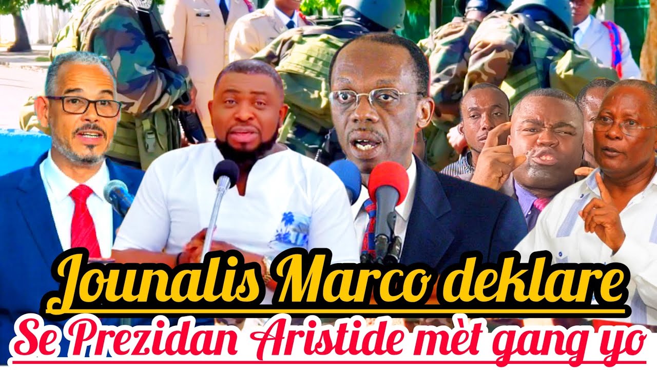 Gwo Zen Pete!Jounalis Marco #Scoop Fache l deklare se Prezidan Aristide mèt G4ng yo@rtvchaiti94.5-22