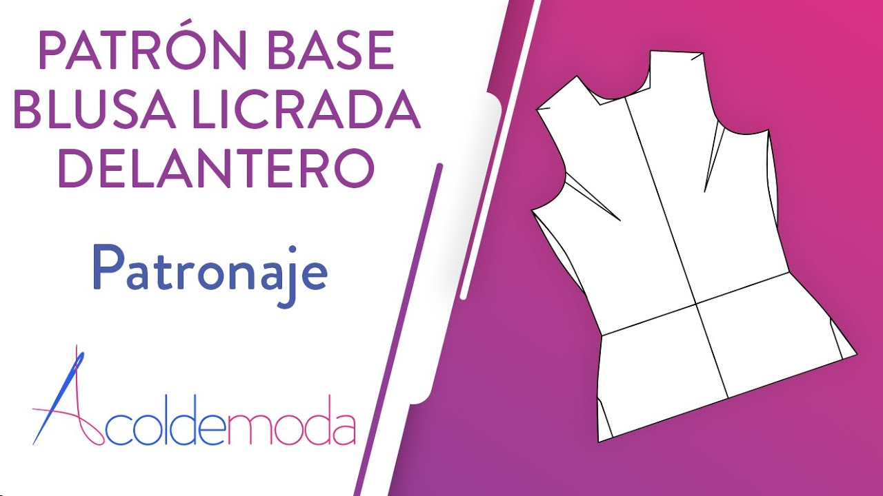 Clase 1:  Delantero B&aacute;sico - Blusa Licrada | Patronaje | Curso Patronaje de Blusas