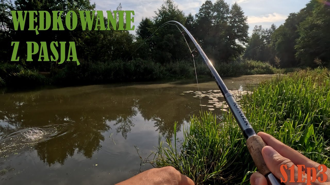 Wędkowanie z pasją  | S1Ep3 