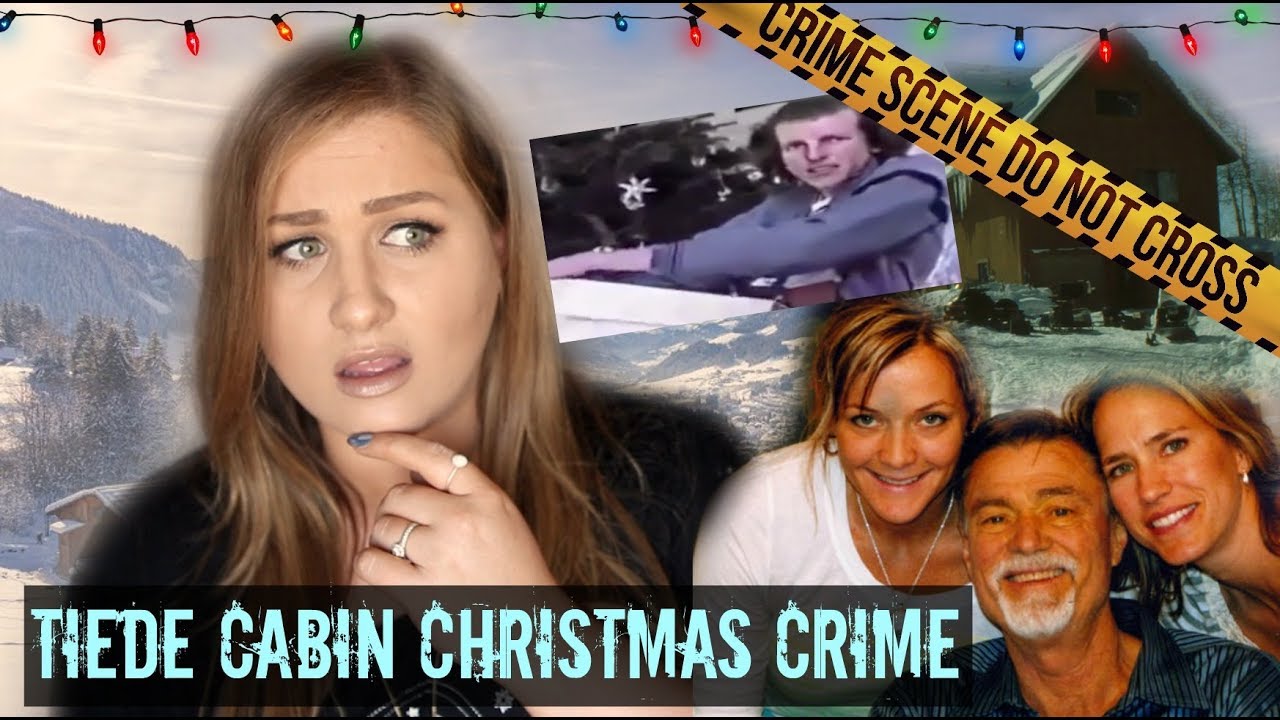 CHRISTMAS CABIN KILLERS: TIEDE FAMILY