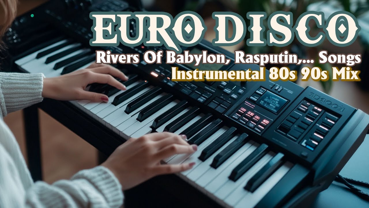 Eurodisco Dance Classic Megamix 🎹 | Rivers Of Babylon, Rasputin &ndash; Instrumental 80s 90s Mix -KORGPA5X