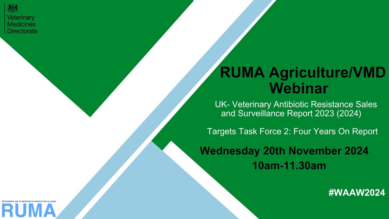 RUMA Agriculture & VMD Joint Webinar: UK VARSS 2023 (2024) and Targets Task Force 2: Four Years On