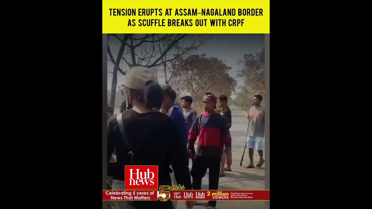 Tension erupts at Assam&ndash;Nagaland border as scuffle breaks out with CRPF