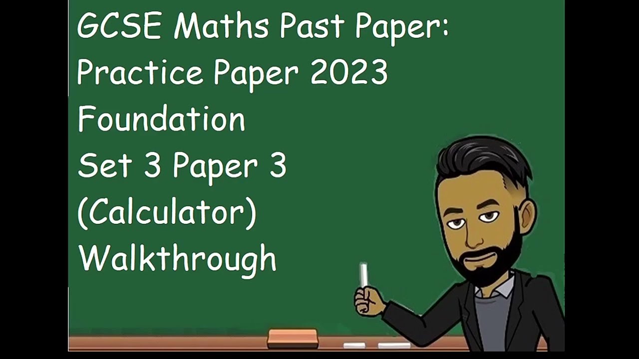 GCSE Maths Practice Paper 2023 Foundation Set 3 Paper 3 (Calculator) Walkthrough