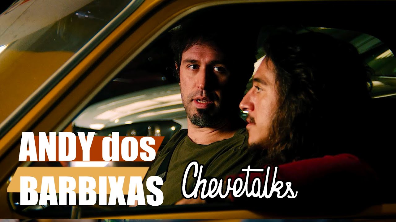 Andy dos Barbixas - CHEVETALKS #09