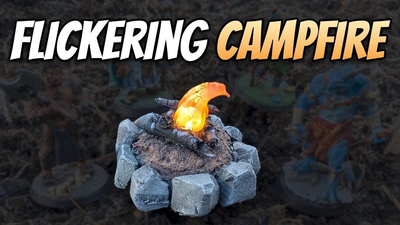 DIY Flickering Campfire for Tabletop Games | Easy Scatter Terrain Build