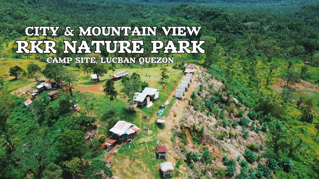 CITY AND MOUNTAIN VIEW CAMP SITE - RKR NATURE PARK, LUCBAN QUEZON I BACKPACKING TREKKING AND CAMPING