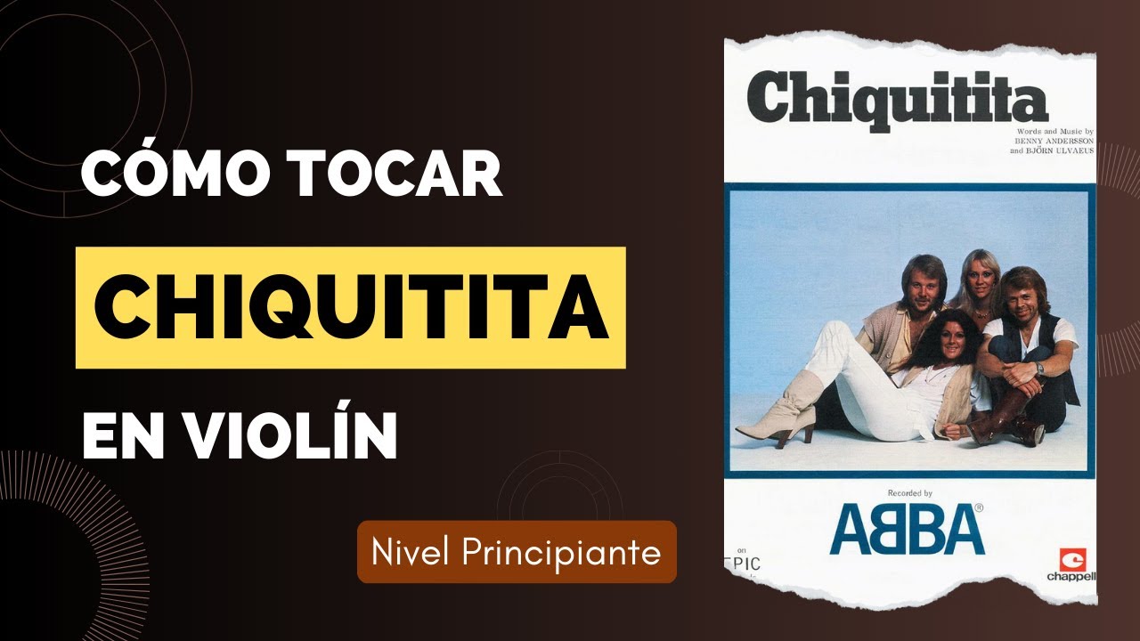 Como tocar CHIQUITTITA en Violin. Tutorial y Partitura