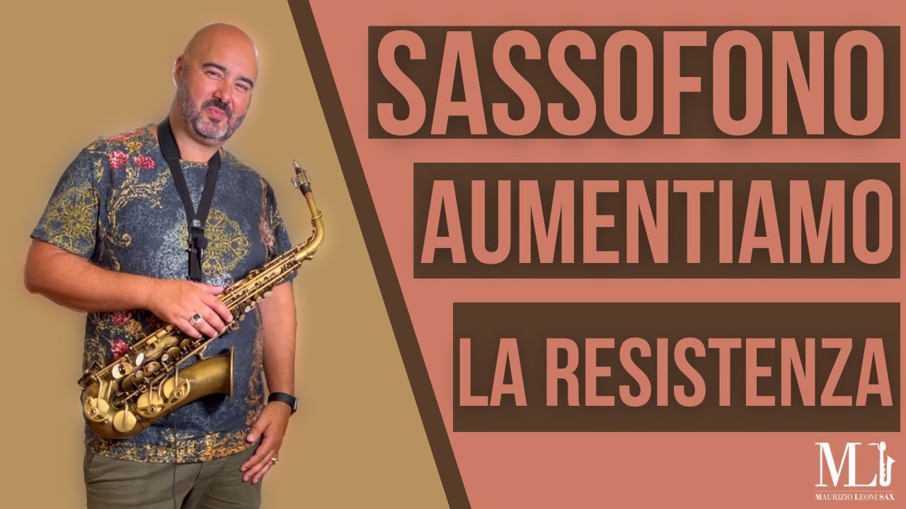 Sassofono. Aumentiamo la resistenza con questo esercizio.