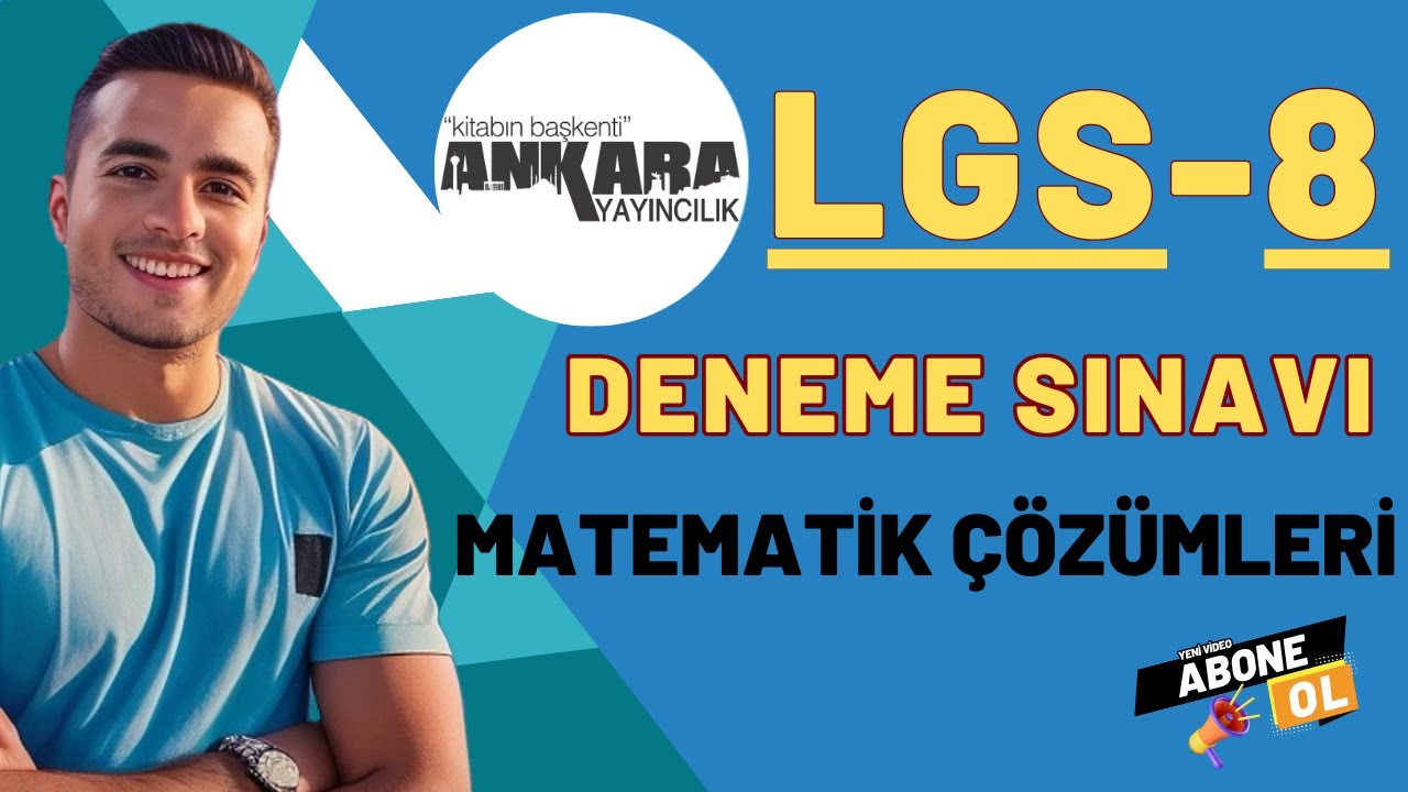 ANKARA YAYINLARI (2 Kala) TÜRKİYE GENELİ LGS-8 DENEME SINAVI MATEMATİK ÇÖZÜMLERİ TEK PART(1-20)