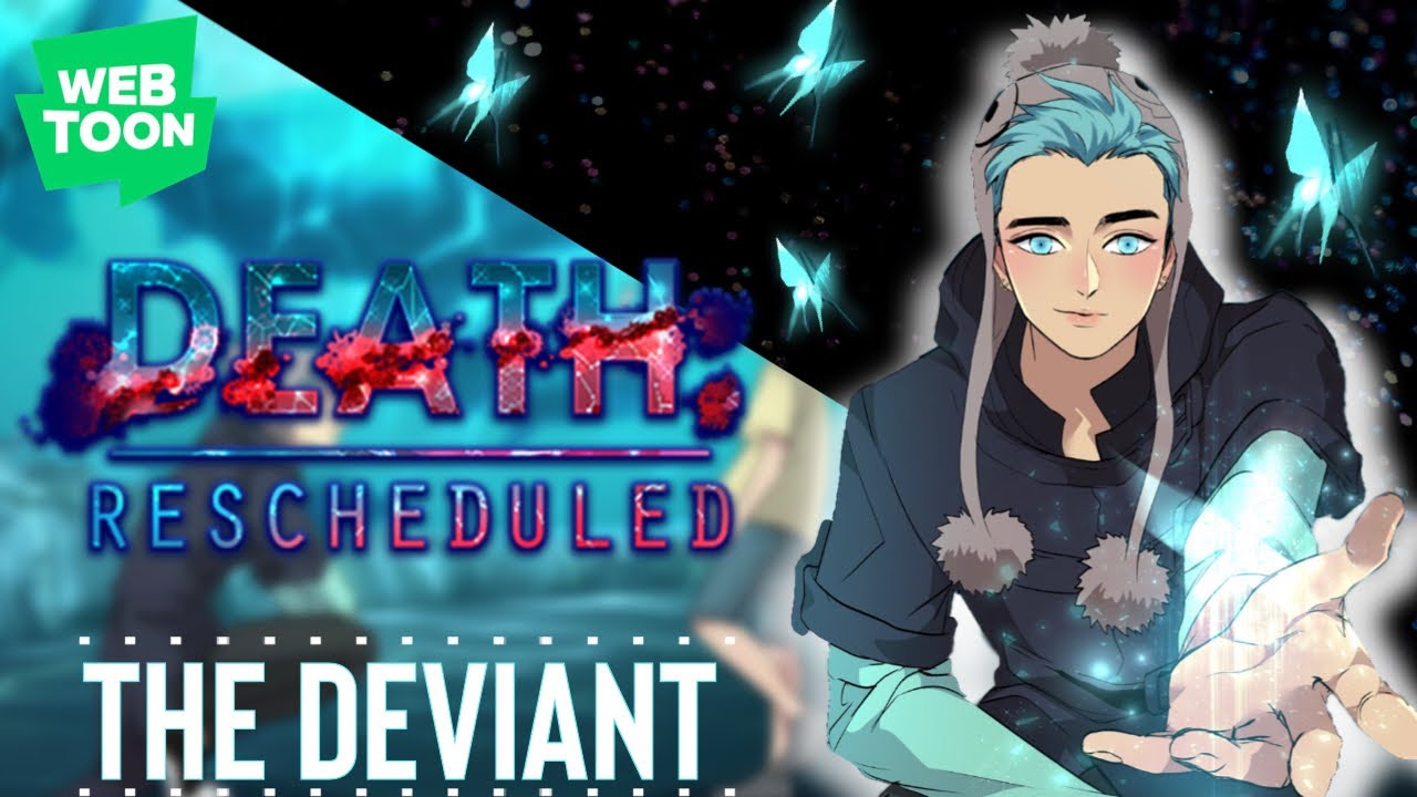 Death: Rescheduled [The Deviant]【WEBTOON DUB 】