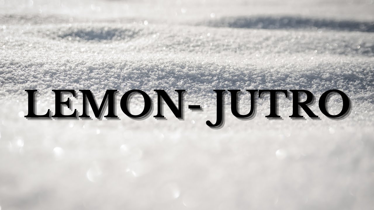 LemON -Jutro (Tekst)