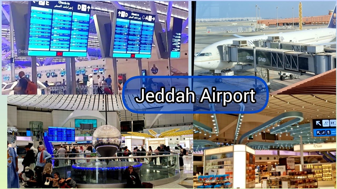 Jeddah Airport |King Abdulaziz International Airport Saudi Arabia | Aéroport Djeddah