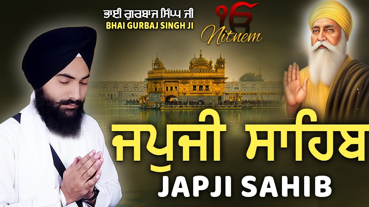 Japji Sahib Full Live Path ਜਪੁਜੀ ਸਾਹਿਬ Bhai Gurbaj Singh ji Nitnam New Shabad Gurbani #wmk