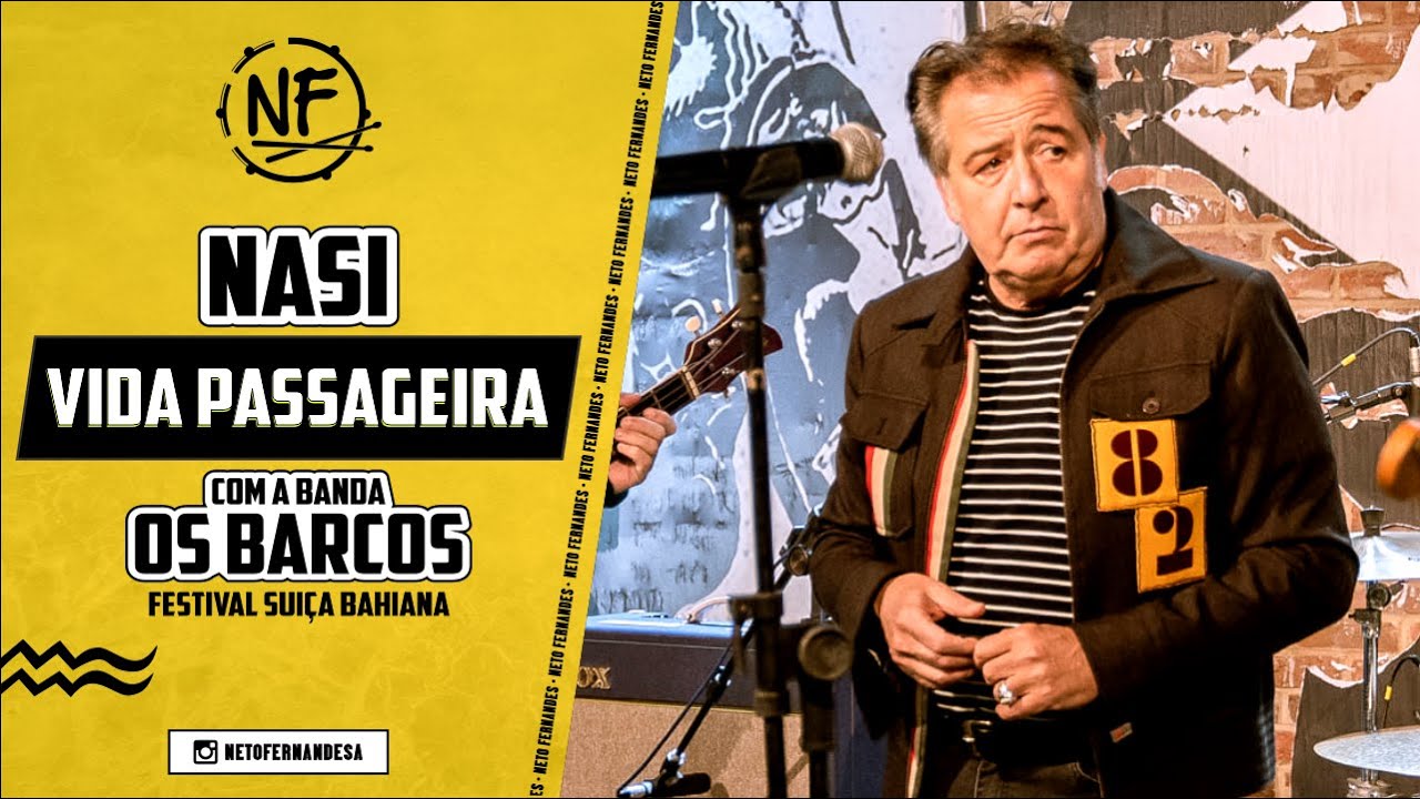 Nasi (Ira!) - Vida Passageira - com a Banda Os Barcos