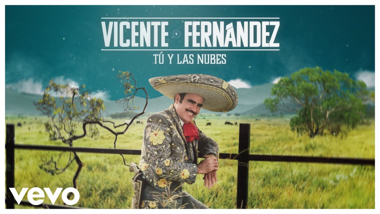 Vicente Fernández - Tú y las Nubes (Video Lyrics)
