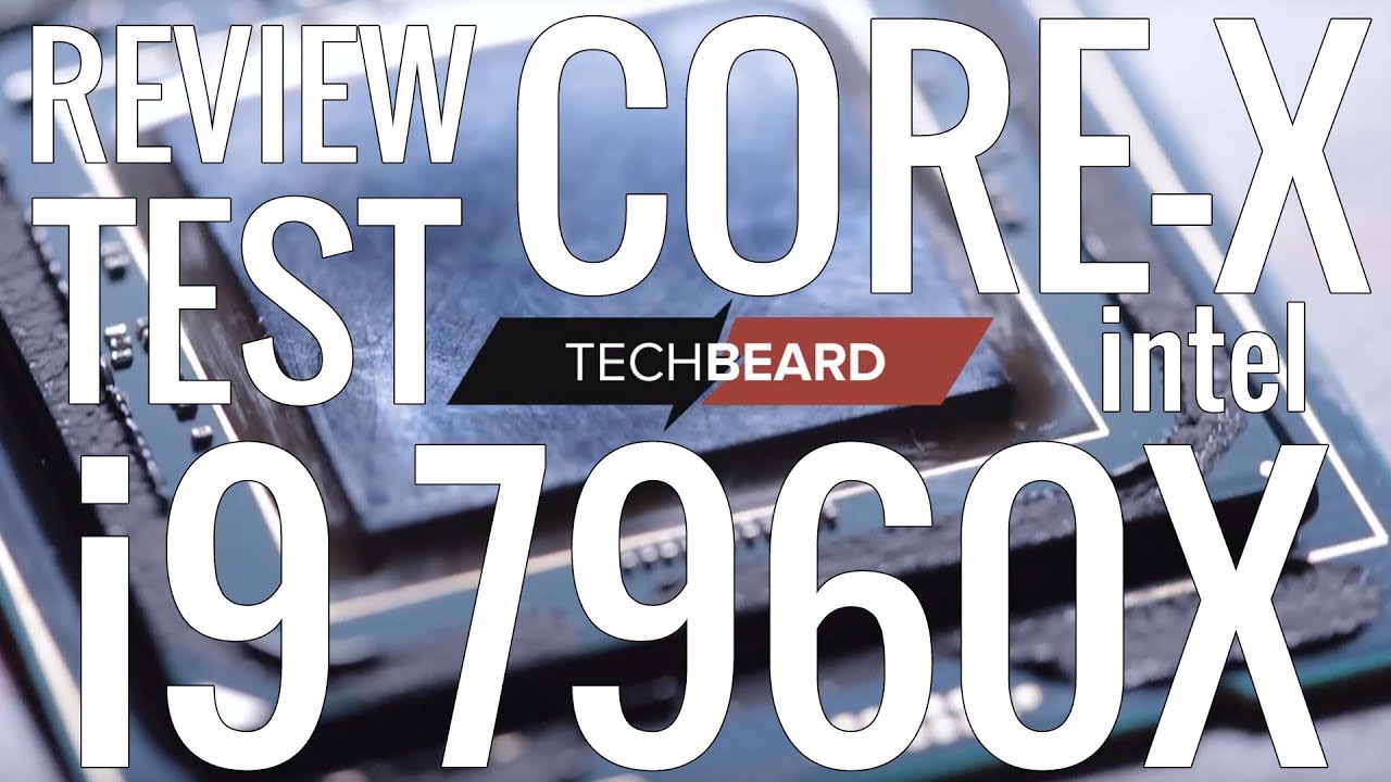intel Core i9 7960X обзор и пилотное тестирование VS Core i7 7740X  или 