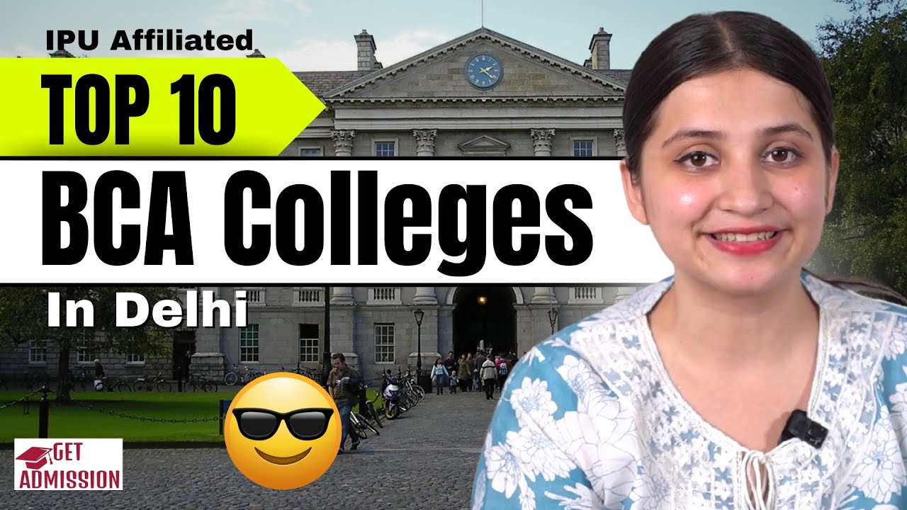 Top 10 BCA Colleges in Delhi 2025🔥 | Best Colleges for BCA with Fees, Placement & Admission Details