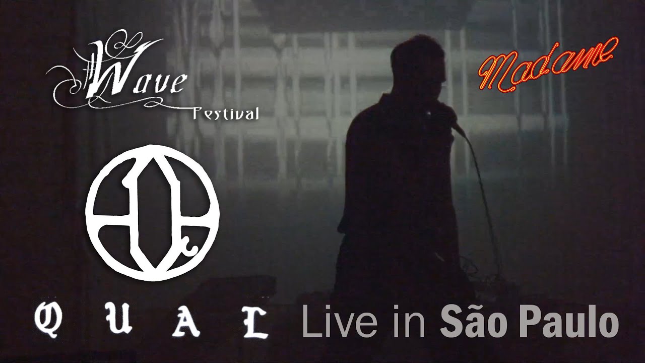 Qual live in São Paulo HD vídeo (awesome presentation @ Madame Club) full show