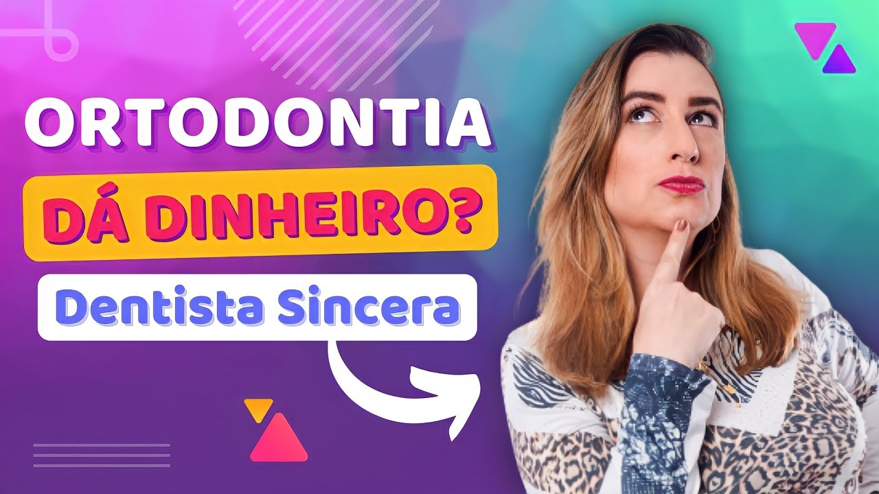 Ortodontia dá DINHEIRO? (bate-papo sincero)