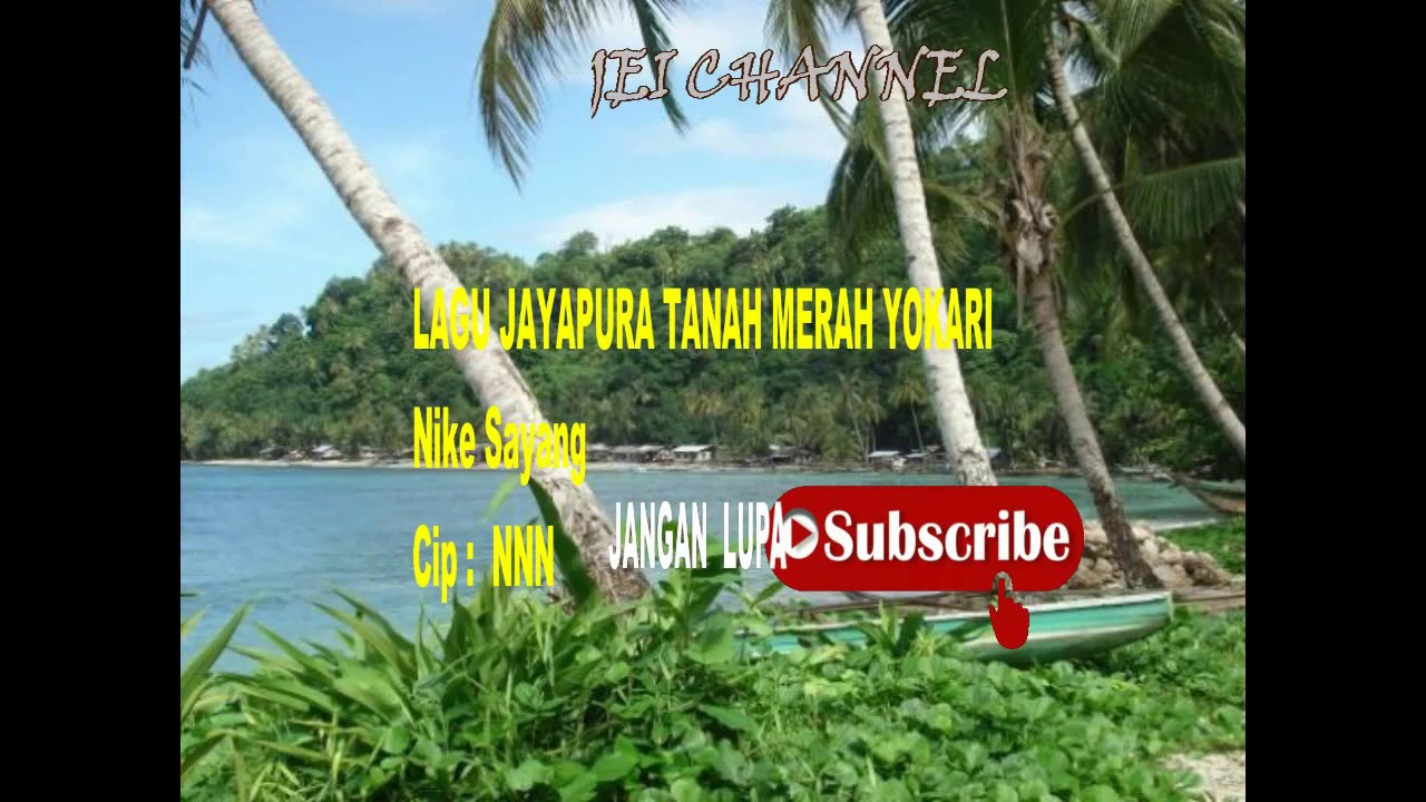 LAGU NIKE SAYANG LAGU PAPUA JAYAPURA