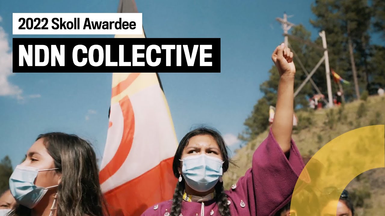 NDN Collective | Nick Tilsen | Skoll Awardee 2022