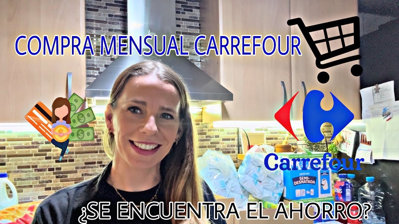🛒COMPRA MENSUAL🛒CARREFOUR  💶 | BUSCANDO EL AHORRO