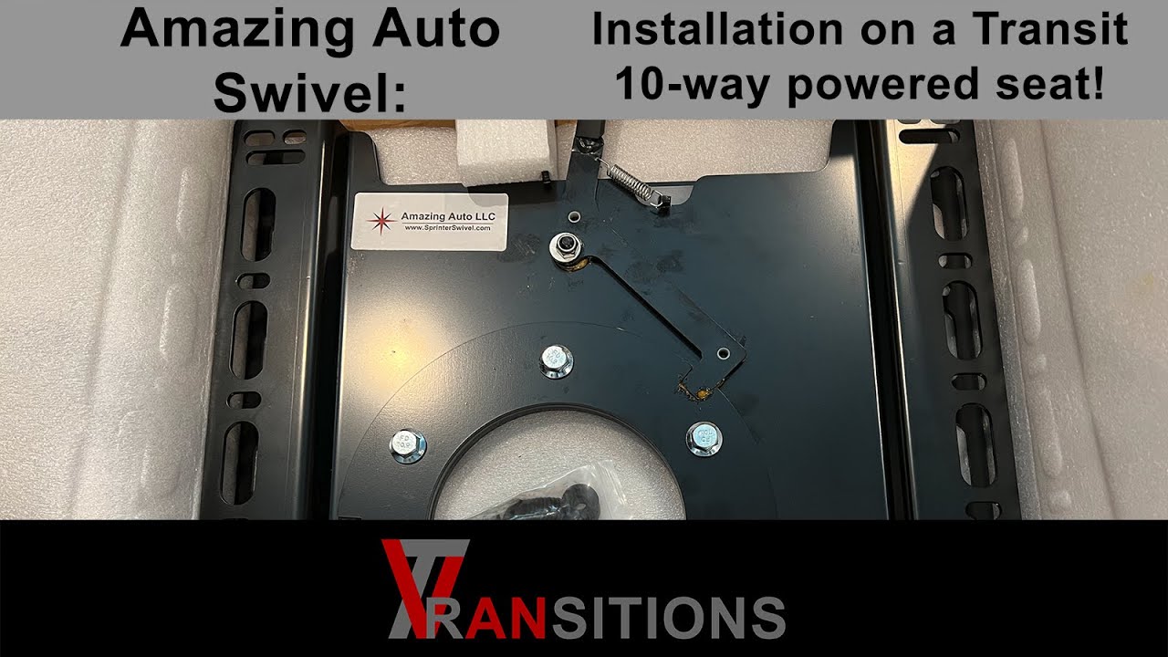 Amazing Auto Swivel Install on a Ford Transit 10-way Powered Seat