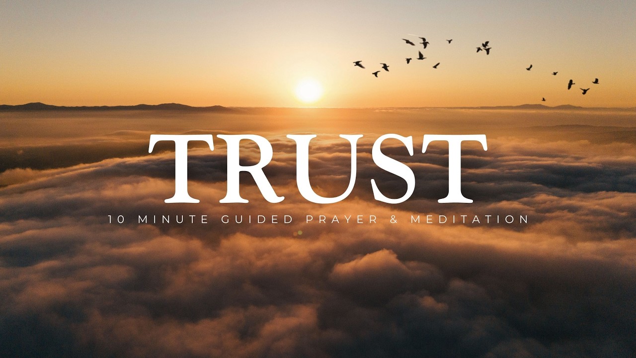 Trust in God's Plan with This Guided Prayer & Meditation
