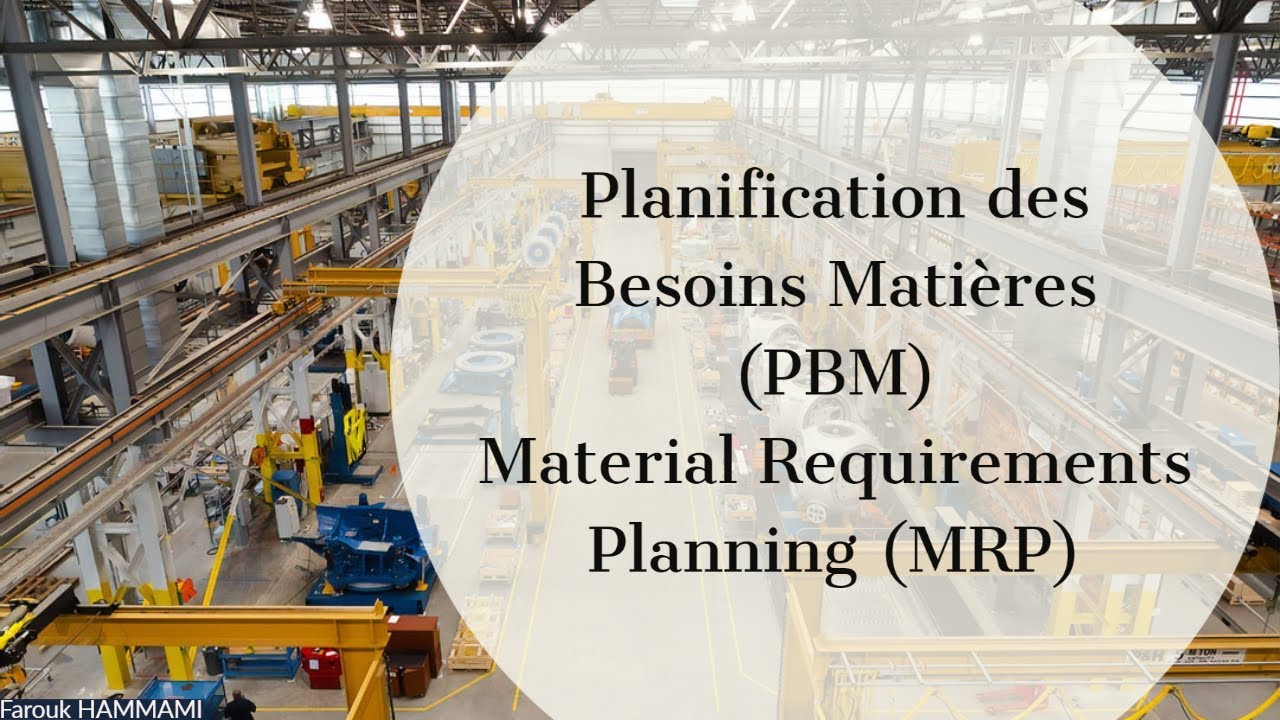 Plan de Besoins Matières (Material Requirements Planning)