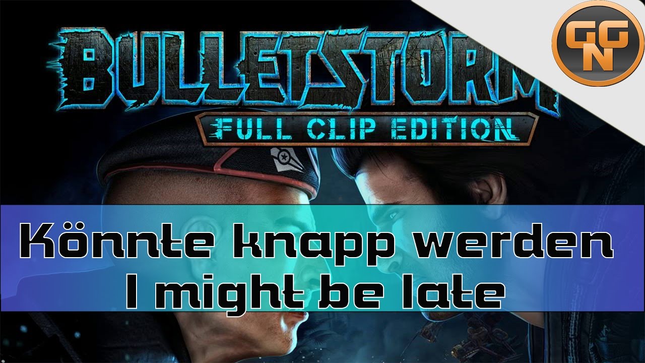 Bulletstorm Full Clip Edition Guide: Könnte Knapp werden - I might be late Trophy Guide