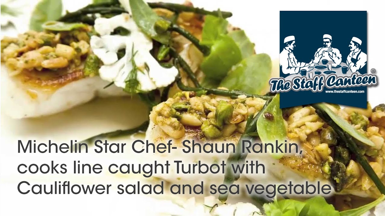 Michelin Star Chef- Shaun Rankin, cooks line caught Turbot with Cauliflower salad and sea vegetable