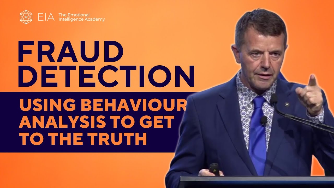 Fraud Detection - Employ Advanced Behavior Analysis and Get to the Truth