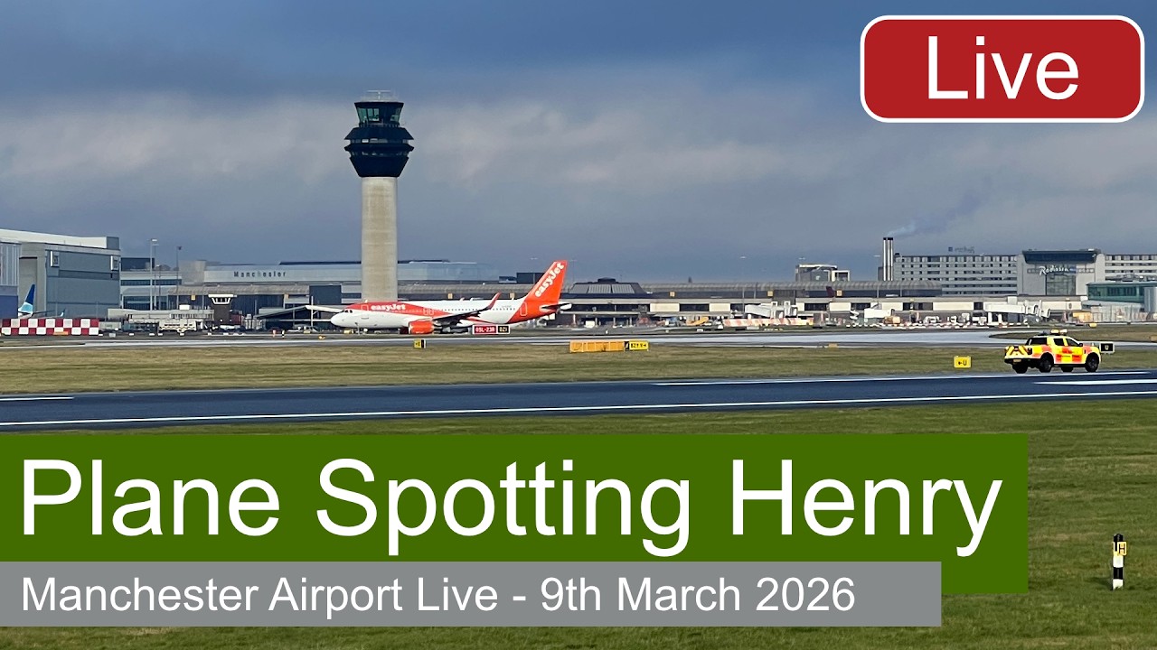 Manchester Airport Live 🔴 Monday 9th March 2026 ✈️