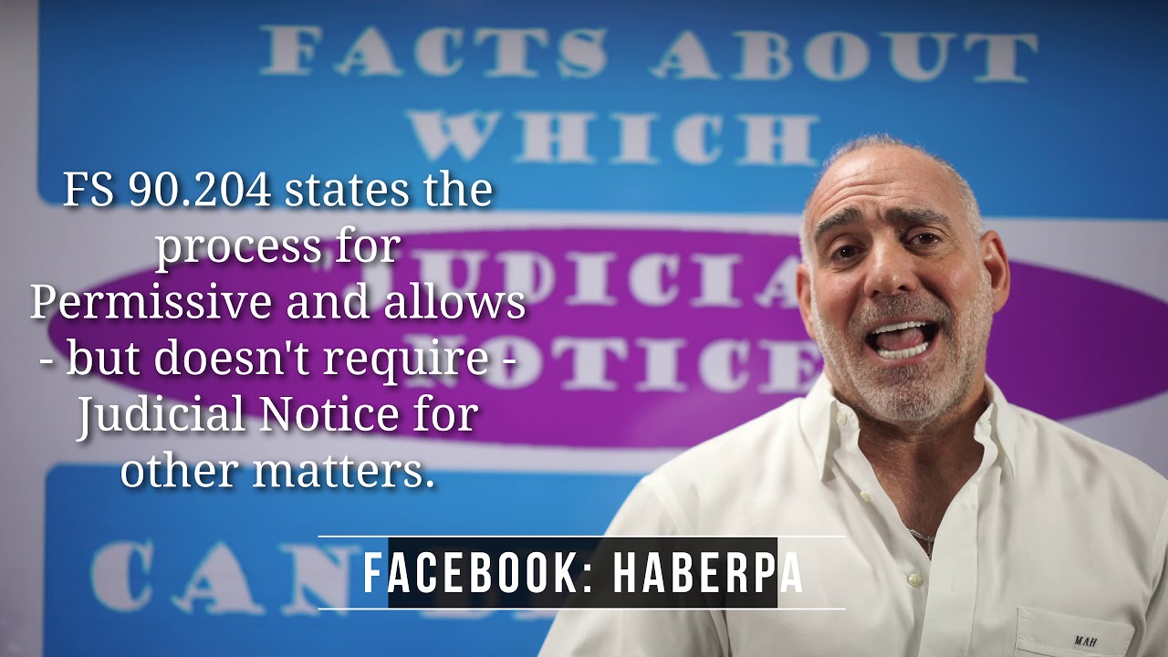 332) What is “Judicial Notice”?” #HaberPA Michael A Haber, Esq Miami Criminal Defense DUI Lawyer