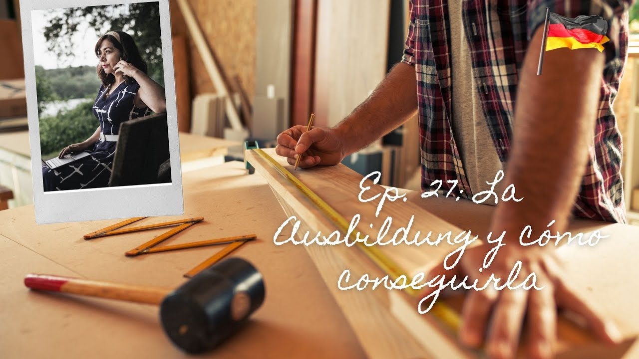 El. 27: Die Ausbildung cómo conseguirla