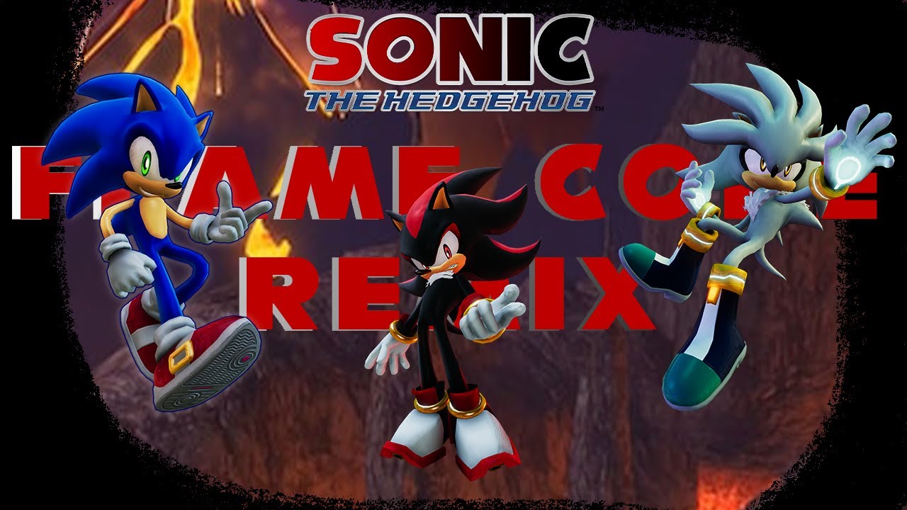 Sonic the Hedgehog 2006 - Flame Core ~Volcano~ Remix